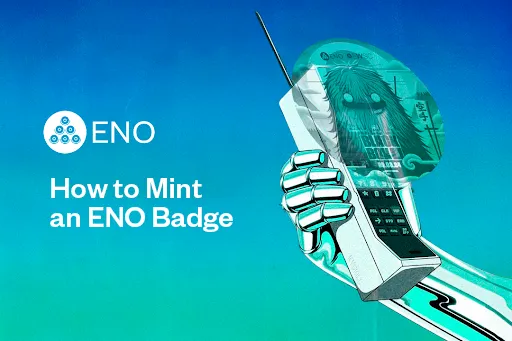 How to mint an eno badge