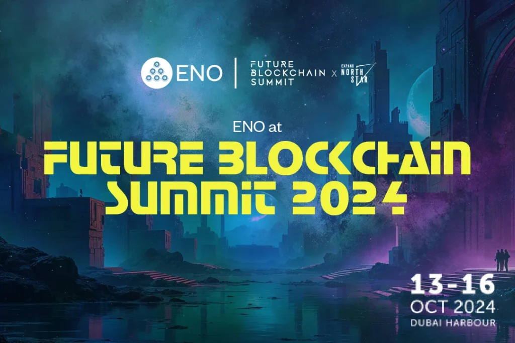 ENO at Future Blockchain Summit 2024